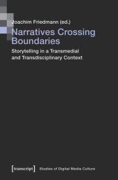 book Narratives Crossing Boundaries: Storytelling in a Transmedial and Transdisciplinary Context