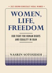 book Women, Life, Freedom: Our Fight for Human Rights and Equality in Iran