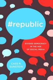 book #Republic: Divided Democracy in the Age of Social Media