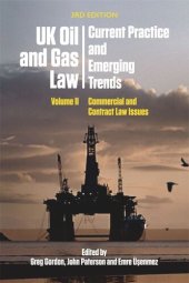 book UK Oil and Gas Law: Current Practice and Emerging Trends: Volume II: Commercial and Contract Law Issues