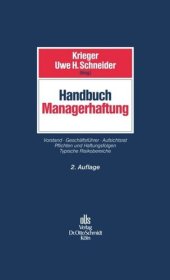 book Handbuch Managerhaftung: Vorstand Geschäftsführer Aufsichtsrat. Pflichten und Haftungsfolgen. Typische Risikobereiche