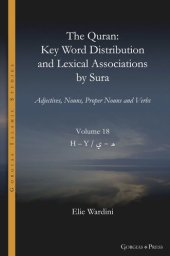 book The Quran. Key Word Distribution and Lexical Associations by Sura: Adjectives, Nouns, Proper Nouns and Verbs