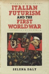 book Italian Futurism and the First World War