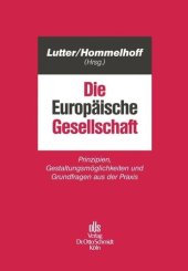 book Die Europäische Gesellschaft: Prinzipien, Gestaltungsmöglichkeiten und Grundfragen aus der Praxis