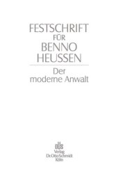 book Festschrift für Benno Heussen: Der moderne Anwalt