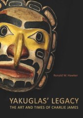 book Yakuglas' Legacy: The Art and Times of Charlie James