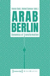 book Arab Berlin: Dynamics of Transformation