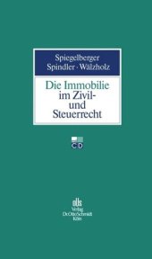 book Die Immobilie im Zivil- und Steuerrecht