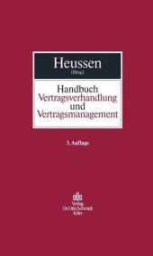 book Handbuch Vertragsverhandlung und Vertragsmanagement: Planung, Verhandlung, Design und Durchführung von Verträgen