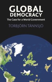 book Global Democracy: The Case for a World Government