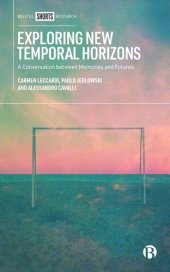 book Exploring New Temporal Horizons: A Conversation between Memories and Futures