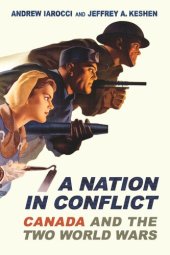 book A Nation in Conflict: Canada and the Two World Wars