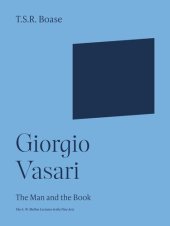 book Giorgio Vasari: The Man and the Book