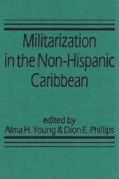 book Militarization in the Non-Hispanic Caribbean