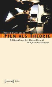 book Film als Theorie: Bildforschung bei Harun Farocki und Jean-Luc Godard