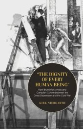 book The Dignity of Every Human Being: New Brunswick Artists and Canadian Culture between the Great Depression and the Cold War