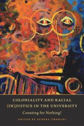 book Coloniality and Racial (In)Justice in the University: Counting for Nothing?