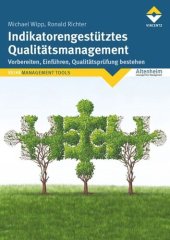 book Indikatorengestütztes Qualitätsmanagement: Vorbereiten, Einführen, Qualitätsprüfung bestehen