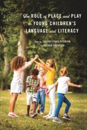 book The Role of Place and Play in Young Children’s Language and Literacy