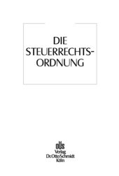 book Die Steuerrechtsordnung, Band 3: Steuerrechtswissenschaft, Steuergesetzgebung, Steuervollzug, Steuerrechtsschutz, Steuerstrafrecht