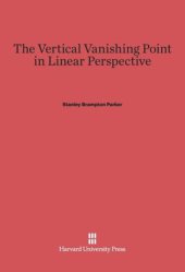 book The Vertical Vanishing Point in Linear Perspective