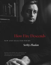 book How Fire Descends: New and Selected Poems