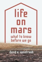 book Life on Mars: What to Know Before We Go