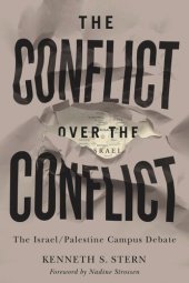 book The Conflict over the Conflict: The Israel/Palestine Campus Debate