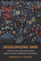 book Decolonizing Data: Unsettling Conversations about Social Research Methods