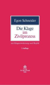 book Die Klage im Zivilprozess: mit Klageerwiderung und Replik