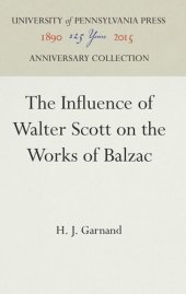 book The Influence of Walter Scott on the Works of Balzac