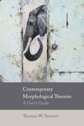 book Contemporary Morphological Theories: A User's Guide