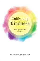 book Cultivating Kindness: An Educator’s Guide