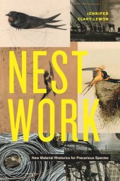 book Nestwork: New Material Rhetorics for Precarious Species