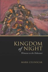 book Kingdom of Night: Witnesses to the Holocaust