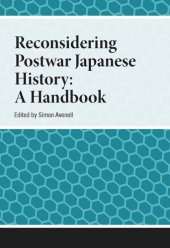 book Reconsidering Postwar Japanese History: A Handbook