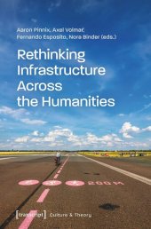 book Rethinking Infrastructure Across the Humanities