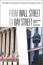 book From Wall Street to Bay Street: The Origins and Evolution of American and Canadian Finance