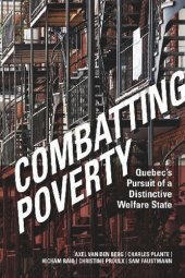 book Combating Poverty: Quebec's Pursuit of a Distinctive Welfare State