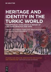 book Heritage and Identity in the Turkic World: Contemporary Scholarship in Memory of Ilse Laude-Cirtautas (1926–2019)