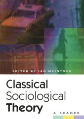 book Classical Sociological Theory: A Reader