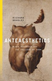 book Anteaesthetics: Black Aesthesis and the Critique of Form