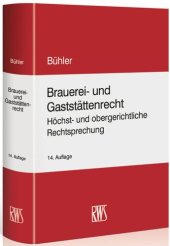 book Brauerei- und Gaststättenrecht: Höchst- und obergerichtliche Rechtsprechung