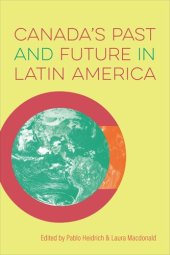 book Canada’s Past and Future in Latin America