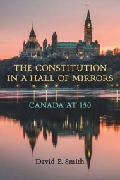 book The Constitution in a Hall of Mirrors: Canada at 150