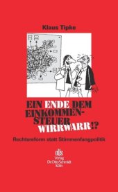 book Ein Ende dem Einkommensteuerwirrwarr!?: Rechtsreform statt Stimmenfangpolitik