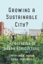 book Growing a Sustainable City?: The Question of Urban Agriculture