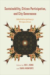 book Sustainability, Citizen Participation, and City Governance: Multidisciplinary Perspectives