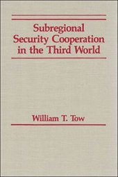 book Subregional Security Cooperation in the Third World