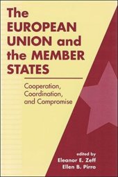 book The European Union and the Member States: Cooperation, Coordination, and Compromise